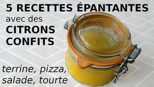 Citrons confits: 5 recettes pour les utiliser (terrine, pizza, etc.)