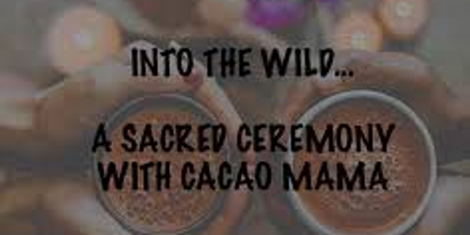 Into the Wild Sacred Ceremony