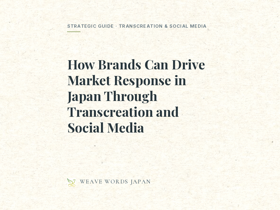 How Brands Can Drive Market Response in Japan Through Transcreation and Social Media