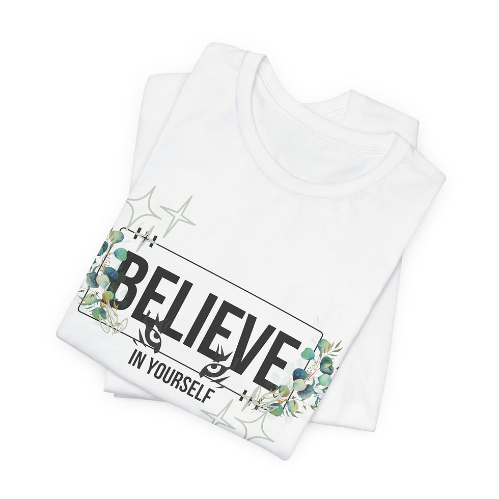 Thumbnail: T-Shirt | MORE Colors | Unisex | Sizes: XS - 5XL | Believe In Yourself Foliage