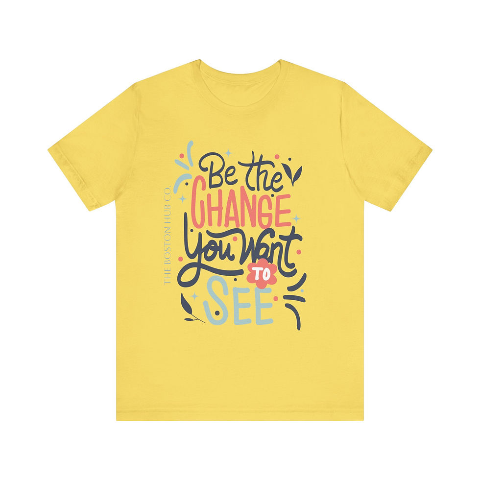 Thumbnail: T-Shirt | MORE Colors | Unisex | Sizes: XS - 5XL | Be The Change You Want to See