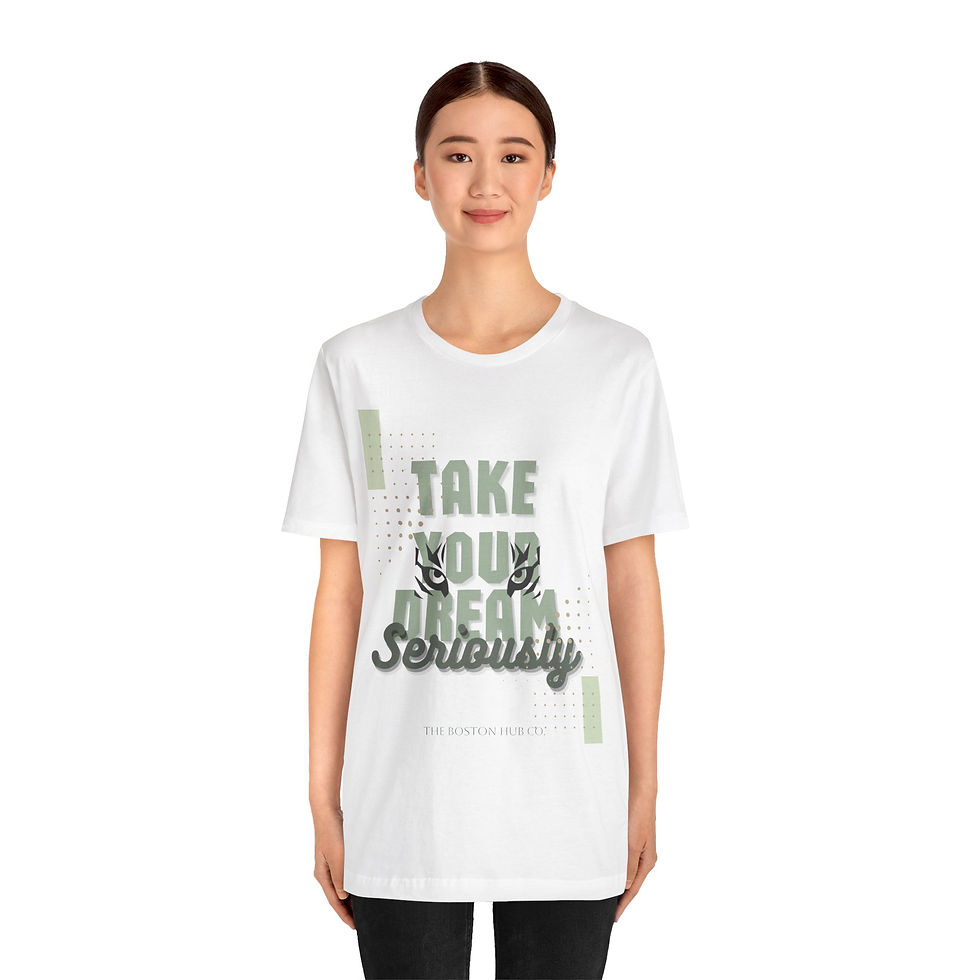 Thumbnail: T-Shirt | MORE Colors | Unisex | Sizes: XS - 5XL | Take Your Dreams Seriously