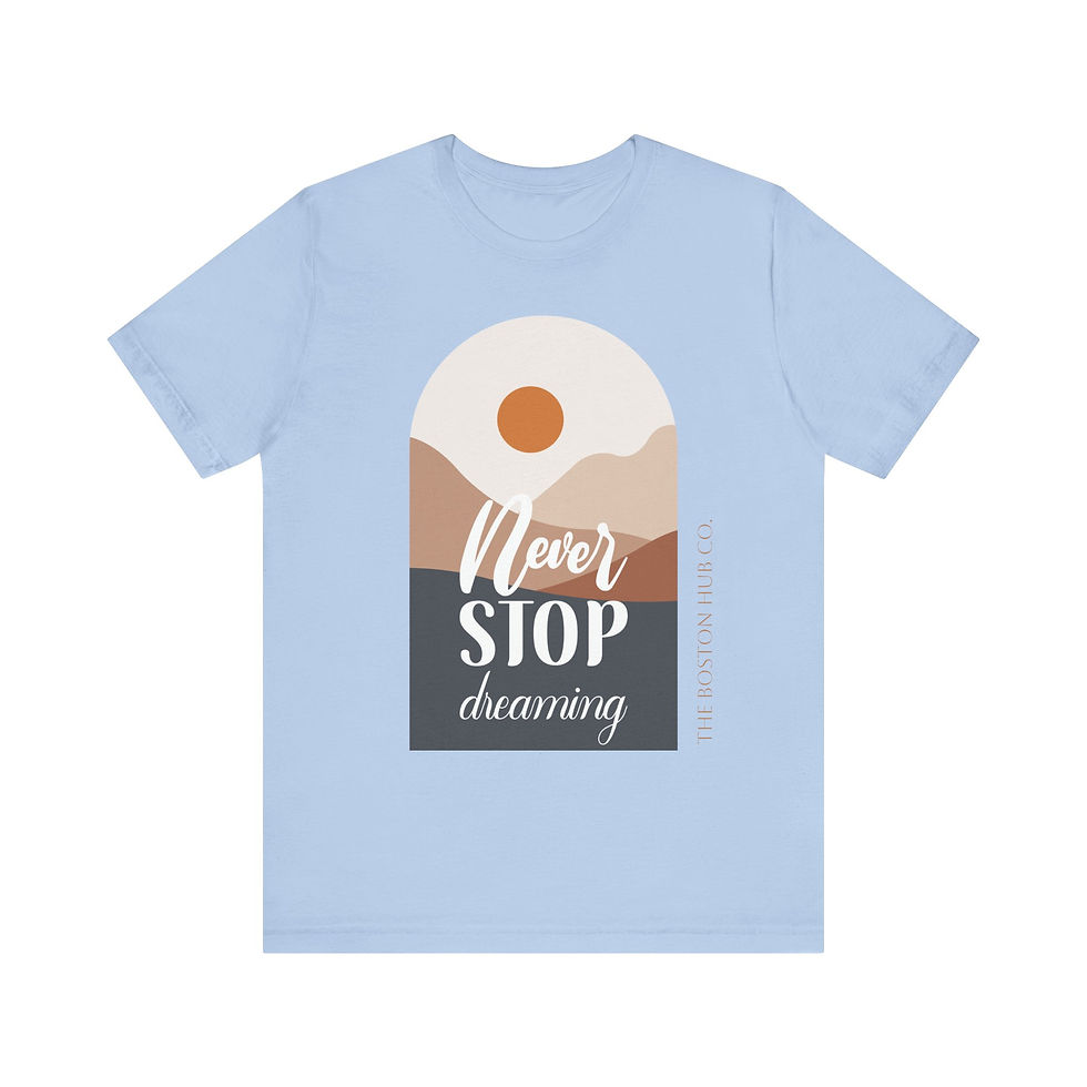Thumbnail: T-Shirt | MORE Colors | Unisex | Sizes: XS - 5XL | Sunset Never Stop Dreaming