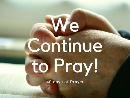 We Continue to Pray!