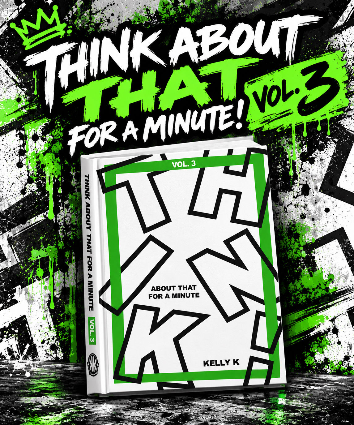 Think about THAT for a Minute Vol. 3