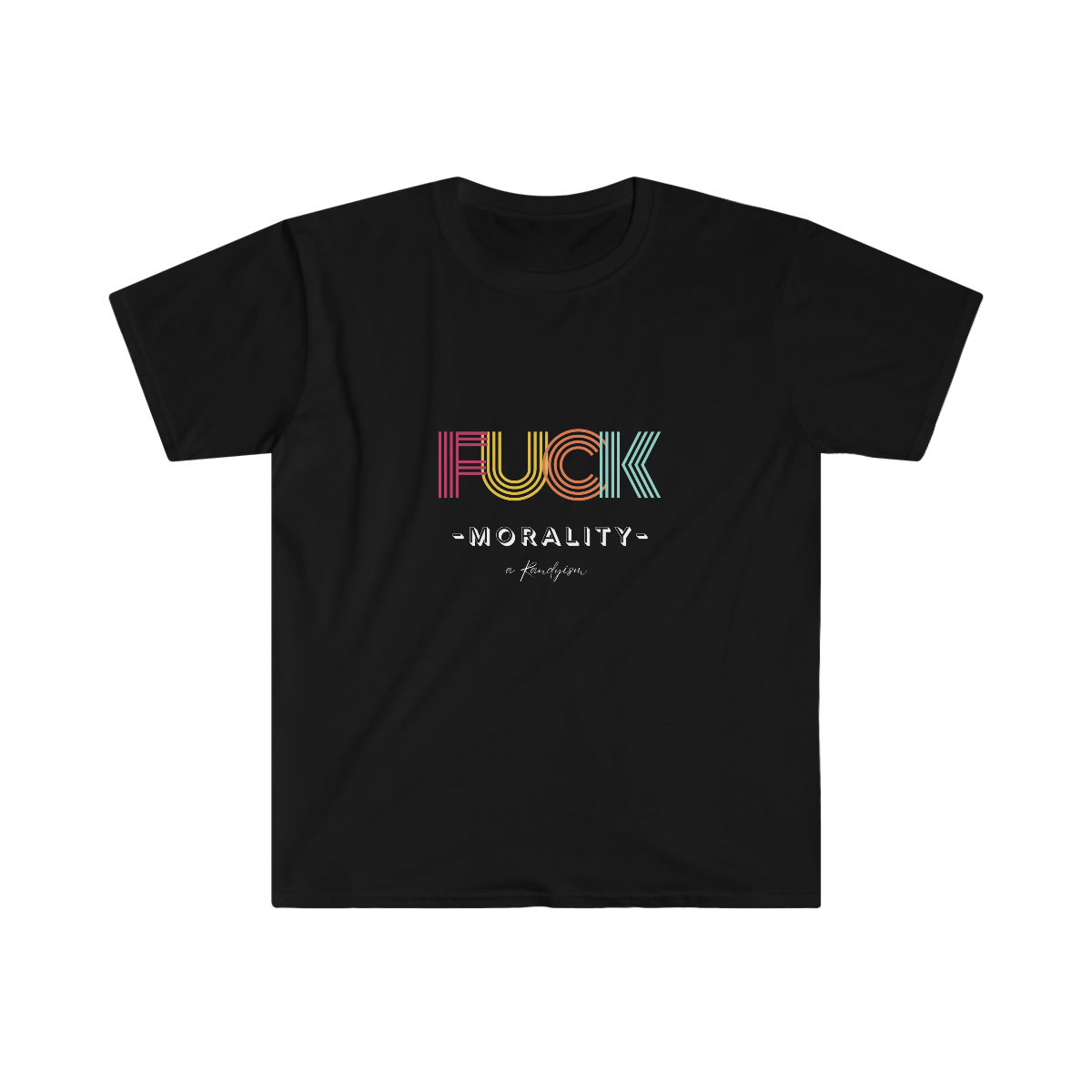 Fuck Morality a Randyism 