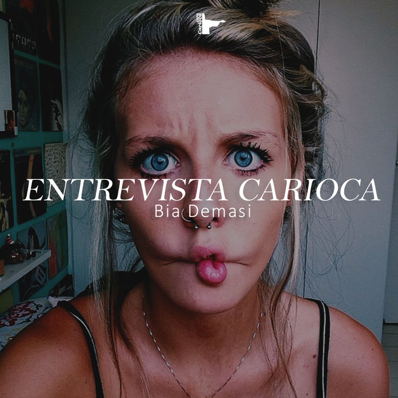 Entrevista Carioca #1 - @BiaDemasi