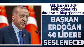 ABD Başkanı Joe Biden davet etti Başkan Recep Tayyip Erdoğan 40 ülke liderine seslenecek