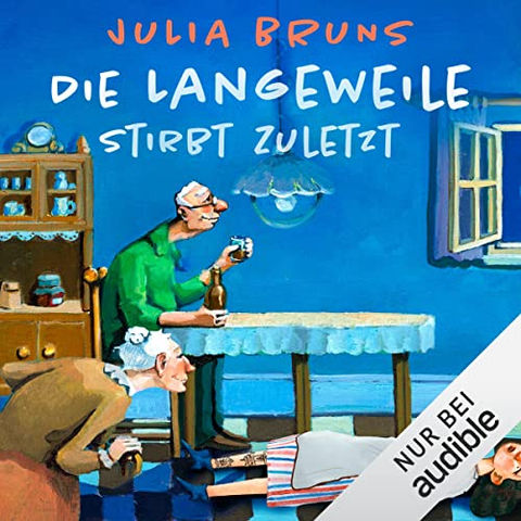 Julia Bruns - Die Langeweile stirbt zuletzt.jpg