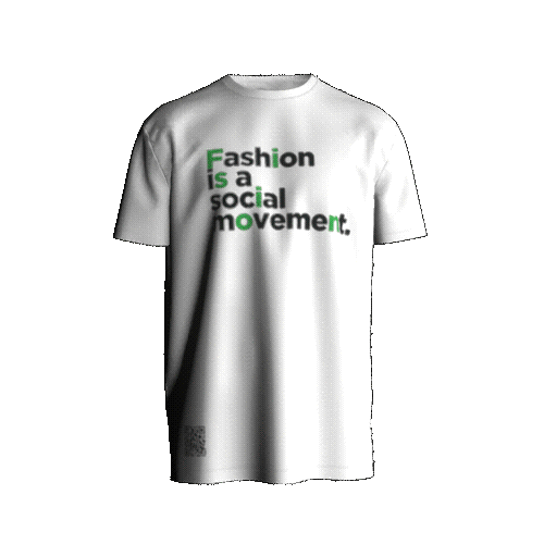 White T-Shirt Gif that says "Fashion is a social movement on the front" and "wear the change on the back. It has a QR code near the left hem side seam