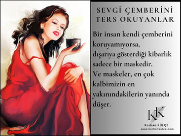 Sevgi Çemberini Ters Okuyanlar