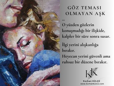 Göz Teması Olmayan Aşk