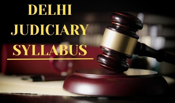 Delhi Judiciary Syllabus 2024: Complete Guide for DJS Prelims and Mains