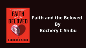 Ravi Reads 9: Faith and the Beloved by Kochery C Shibu
