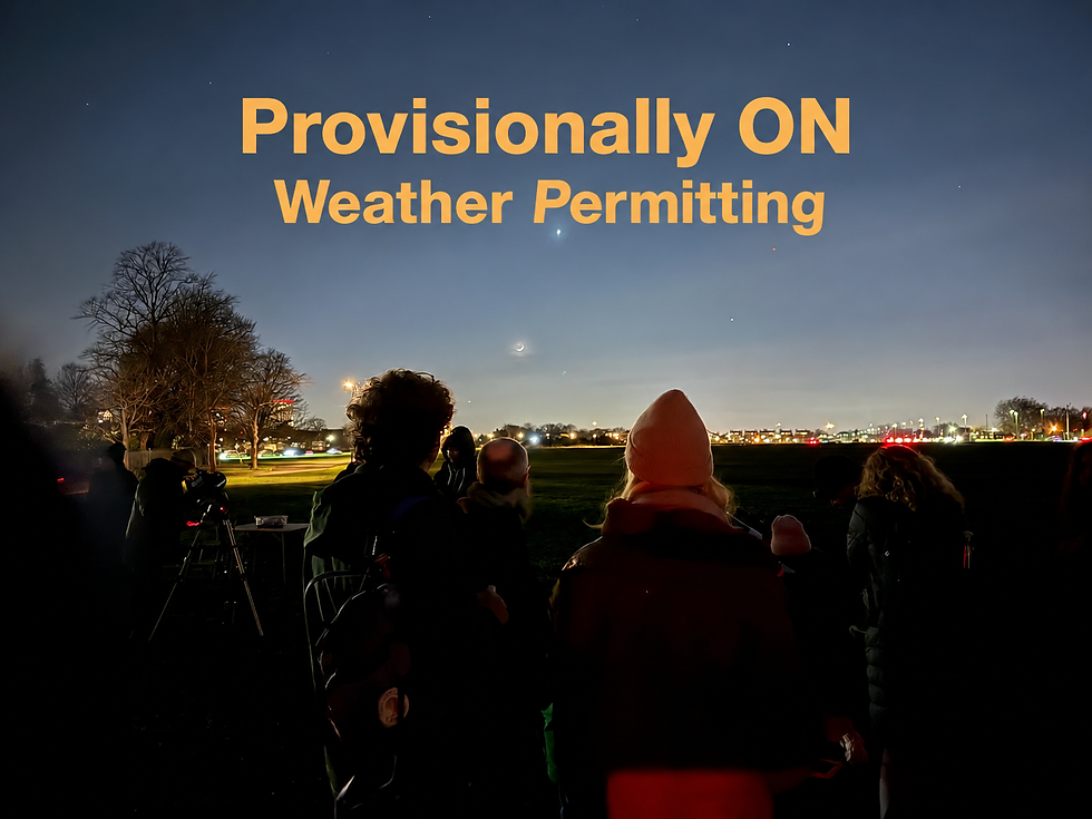 PROVISIONALLY ON - Weather Permitting: Blackheath Observing Event - Saturday 31 October