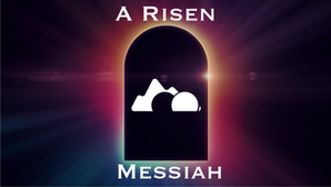 A Risen Messiah | Easter | Luke 24; 1 Cor 15:14