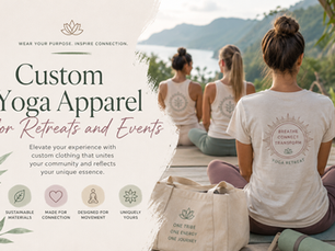 Custom Yoga Apparel for Retreats and Events