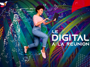 LE DIGITAL A LA REUNION