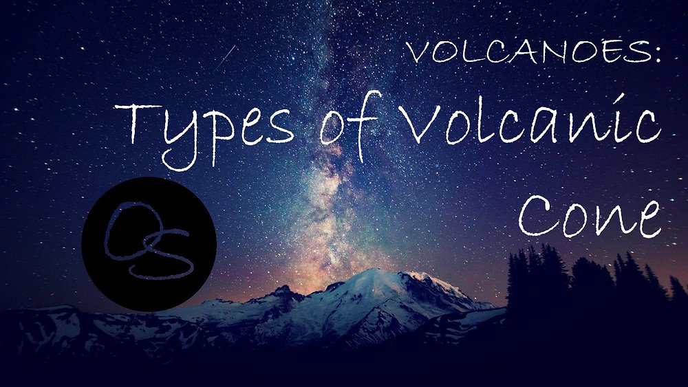Types of Volcanic Cone