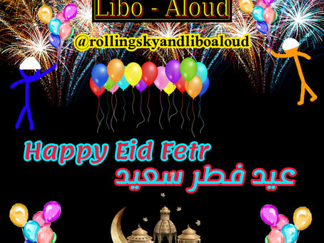 Happy Eid Fetr | عِيدُ فِطْرٌ سَعِيد ☪🎈