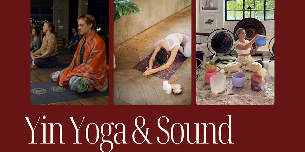 Yin Yoga & Sound Bath Workshop