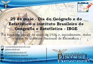 29 de maio - Dia do Geógrafo e do Estatístico o instituto Brasileiro de Geografia e Estatística - IB
