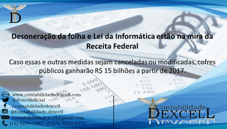 Desoneração da folha e Lei da Informática estão na mira da Receita Federal
