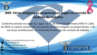 IRRF. Férias integrais ou proporcionais pagas na rescisão do contrato de trabalho