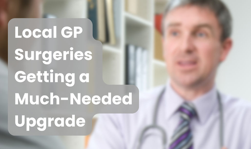 Doctor in a clinical setting with a stethoscope, blurred background of shelves. Text reads: "Local GP Surgeries Getting a Much-Needed Upgrade."