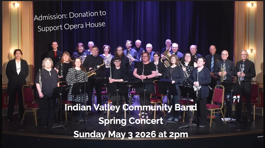 Indian Valley Community Band Spring Concert at the Sandwich Opera House, May 3rd 2026