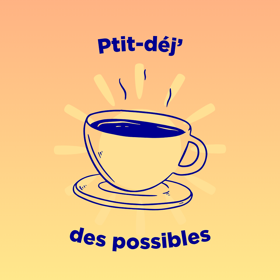 Ptit-déj des possibles