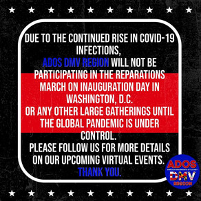 ADOS DMV Region is NOT Participating in Nor Condoning Any Marches Until Covid19 is Under Control