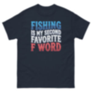 Fishing is my second favorite F word