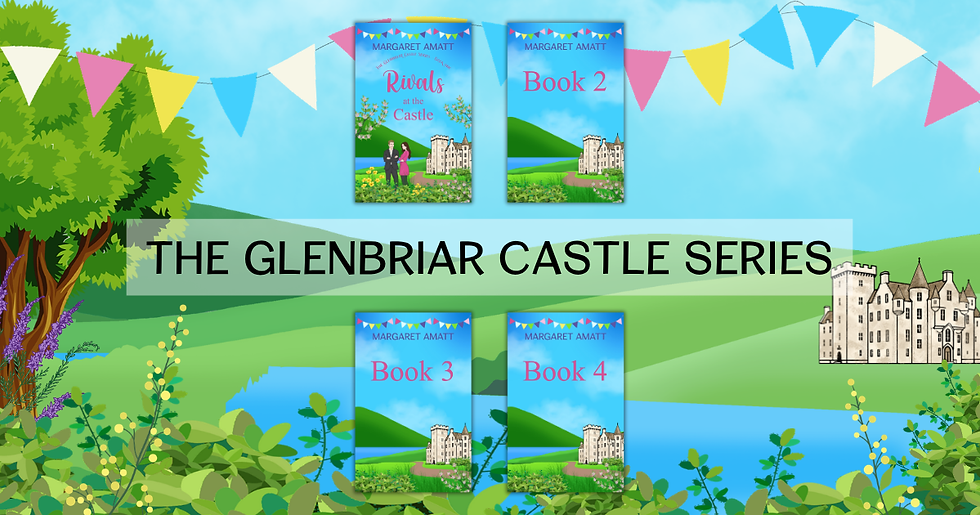 Graphic of The Glenbriar Castle Series with four Margaret Amatt romance author book covers, castle, hills, bunting, and bright countryside.