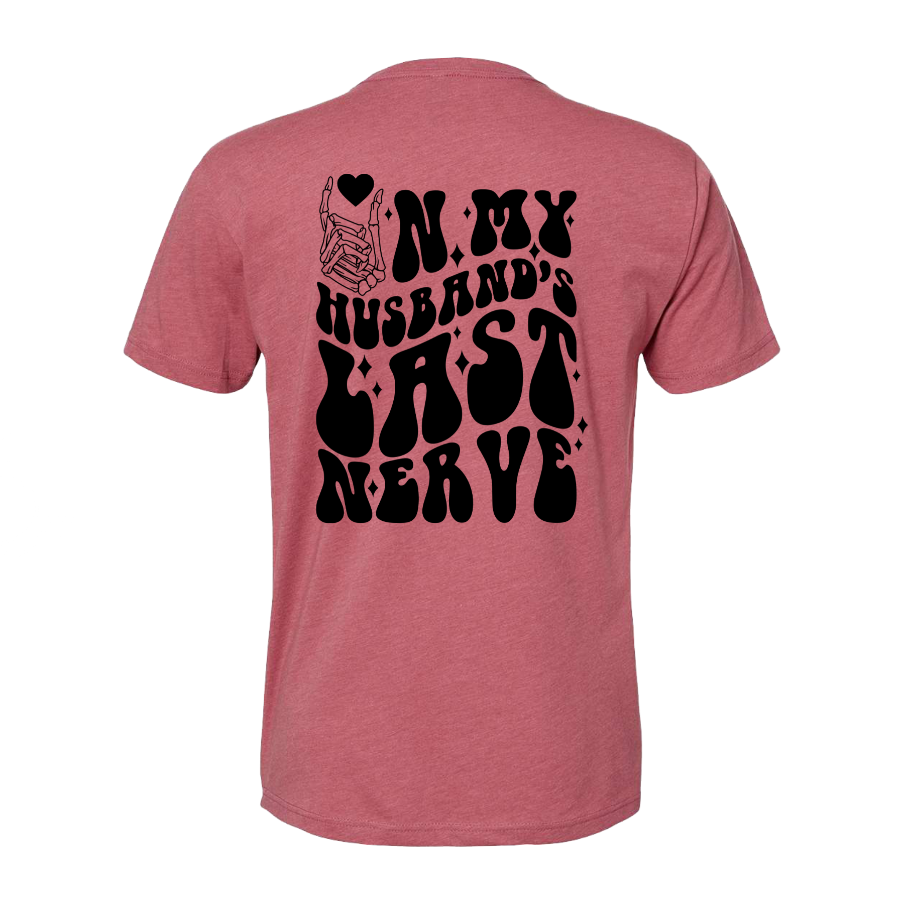 On My Husbands Last Nerve T-shirt
