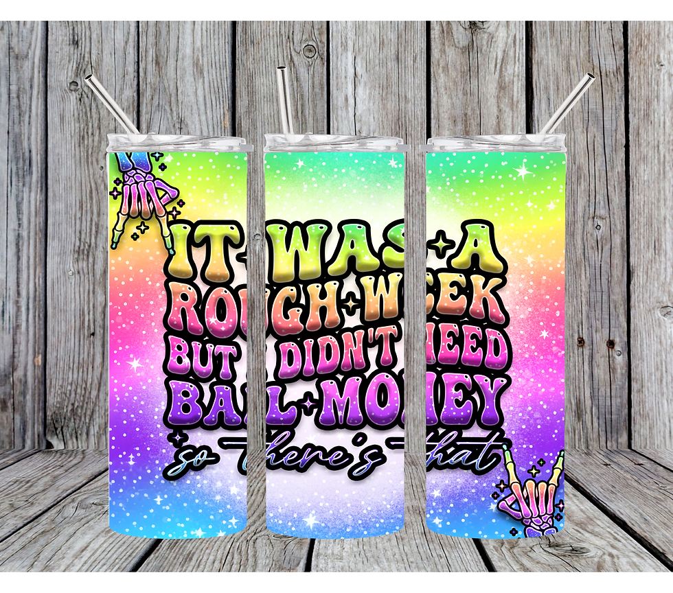 No Bail Money 20oz Skinny Tumbler