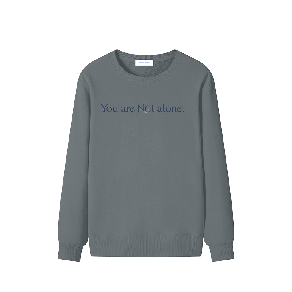 Thumbnail: You Are Not Alone - Classic Cotton Sweatshirt