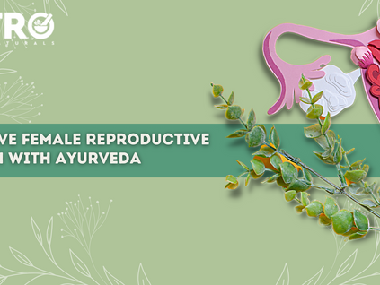 Improve female reproductive health with Ayurveda