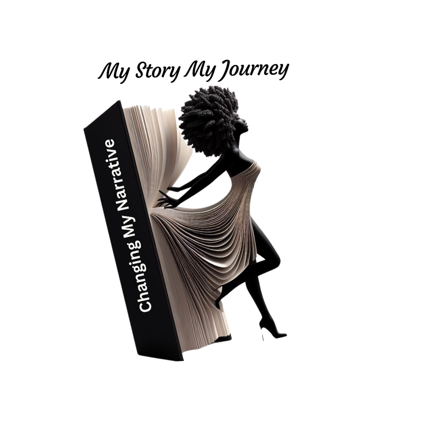 2026 My Story, My Journey: Changing the Narrative