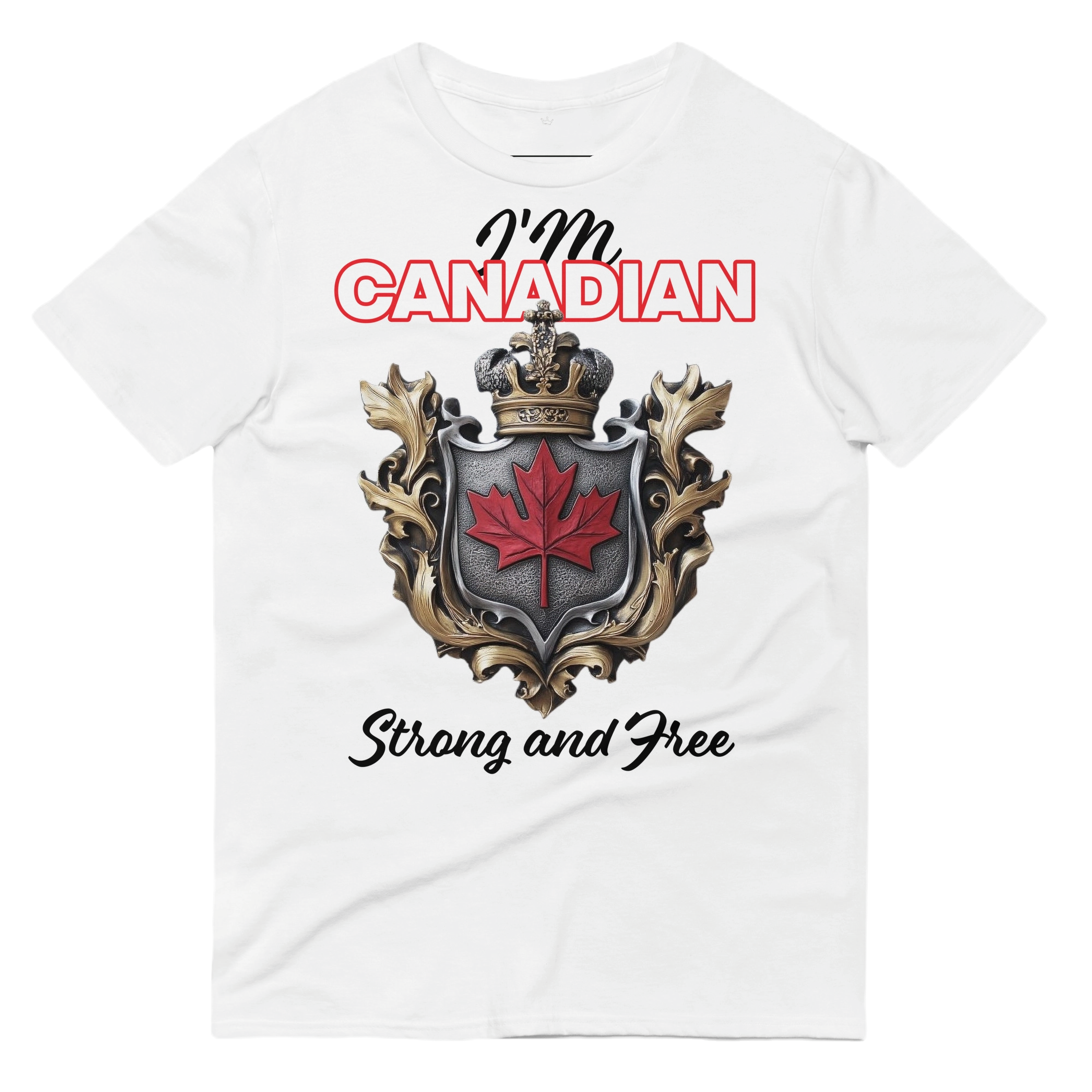 I AM CANADIAN Strong and Free Royal Coat of Arms T-Shirt