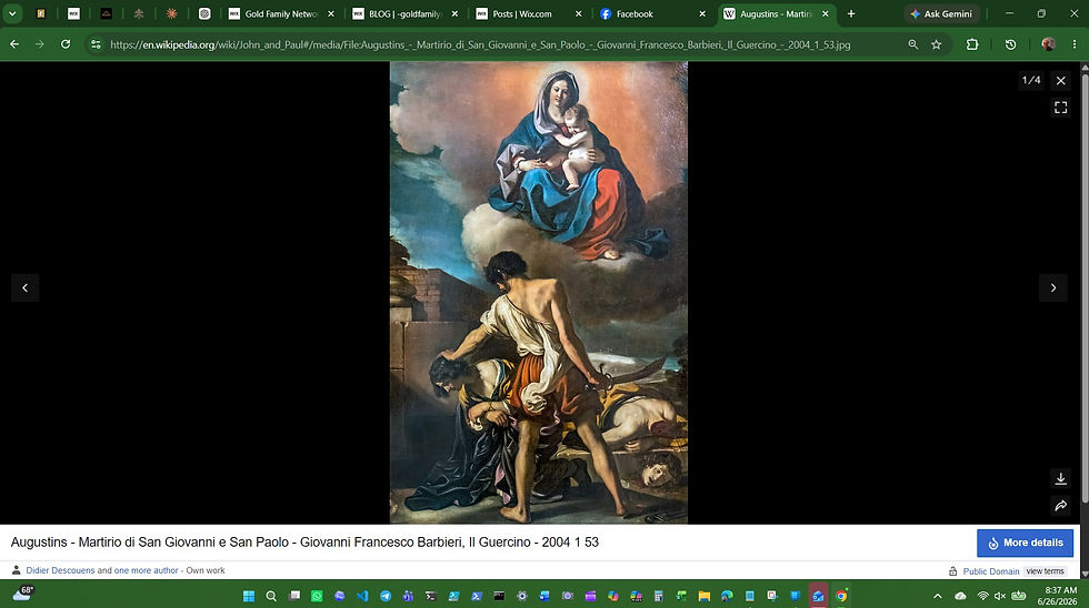 https://en.wikipedia.org/wiki/John_and_Paul#/media/File:Augustins_-_Martirio_di_San_Giovanni_e_San_Paolo_-_Giovanni_Francesco_Barbieri,_Il_Guercino_-_2004_1_53.jpg