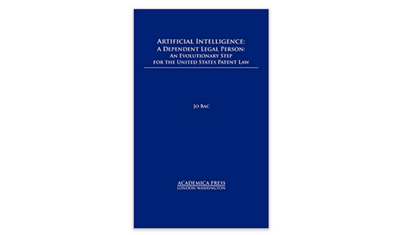 Artificial Intelligence: A Dependent Legal Person - An Evolutionary Step for the United States Patent Law 