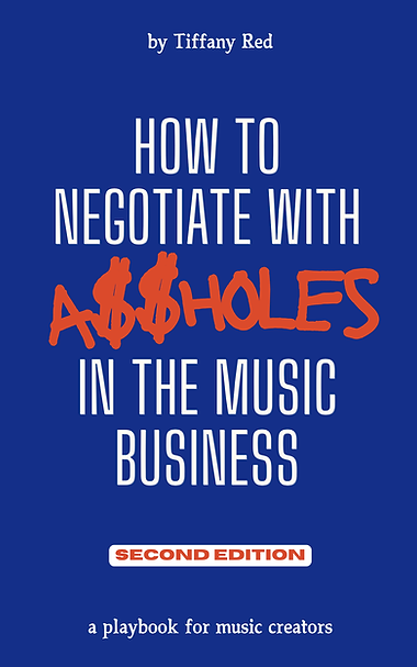 How to Negotiate with A$$holes in the Music Business (2nd Edition) (1).png