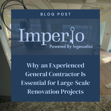 Why an Experienced General Contractor Is Essential for Large-Scale Renovation Projects