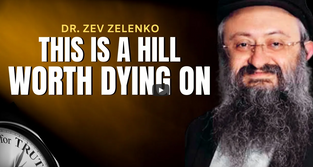 This is a Hill Worth Dying On - Dr. Zev Zelenko