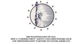 CISA and other gov agencies censored Americans.