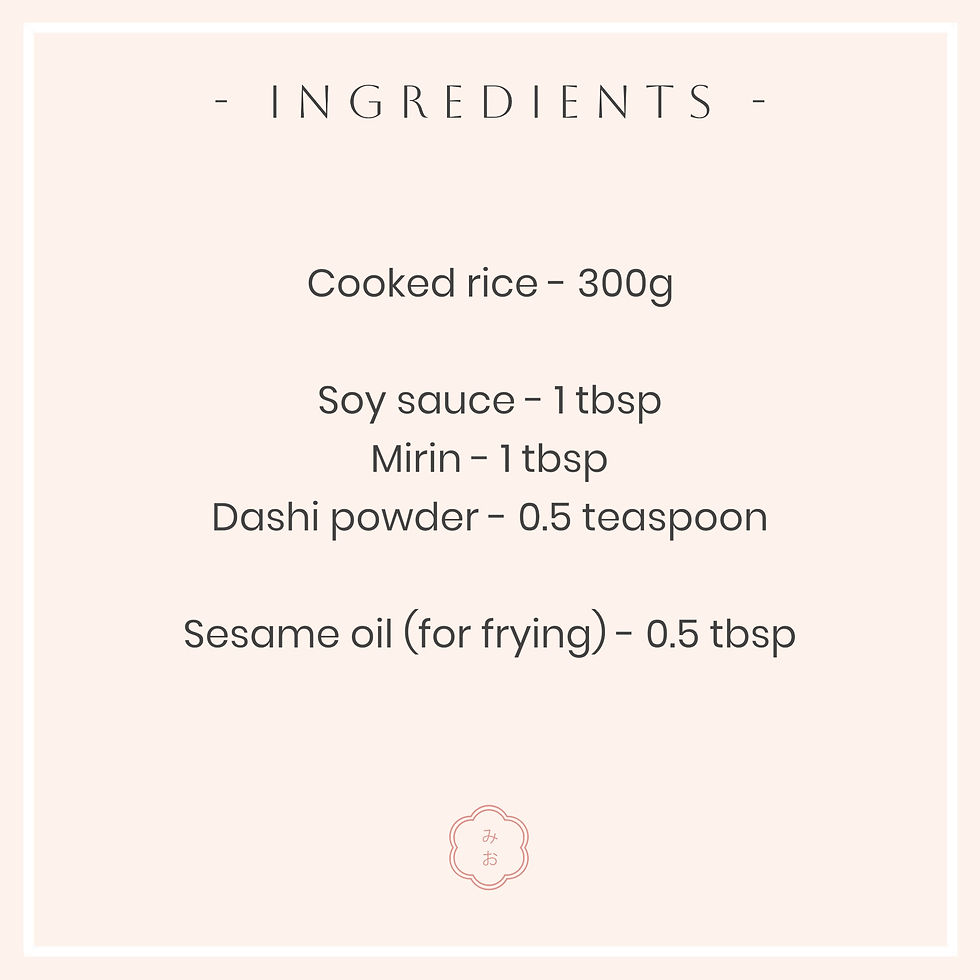 Ingredients, cooked rice, soy sauce, mirin, dashi powder, sesame oil