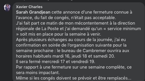 Suite à l'annonce dans le journal Ouest France, de la fermeture de la Poste pendant les congés de la personne préposée au guichet, Xavier Charles est inteervenu.