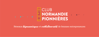Normandie Pionnières : Une association inspirante pour l'Entrepreneuriat Féminin