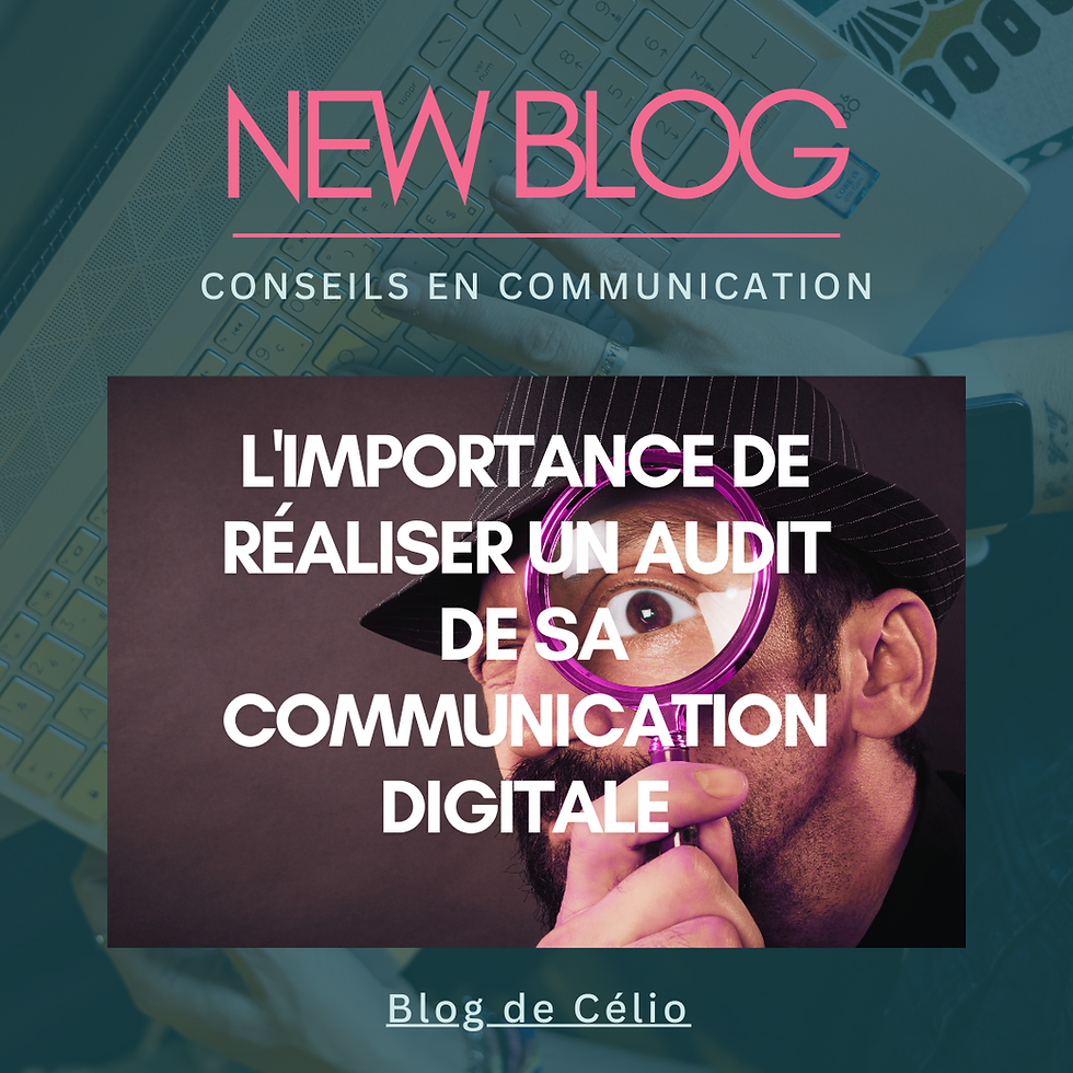 L'importance de réaliser un audit de sa communication digitale 🔍